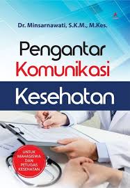 Pengantar  Komunikasi Kesehatan