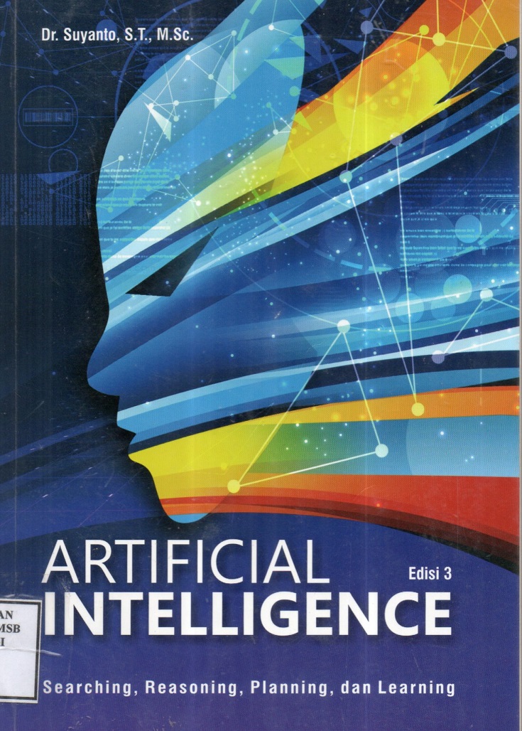 Artificial Inteligence: searching, reasoning, planning dan learning