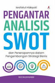 Pengantar Analisis Swot dan penerapannya dalam pengembangan  strategi bisnis
