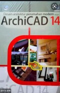 Panduan Aplikatif  dan Solusi (PAS) Desain Arsitektur Perumahan Modern dengan ArchiCAD 14