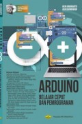 Arduino : belajar cepat dan pemrograman