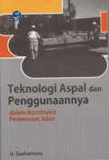 Teknologi Aspal dan Penggunaannya Dalam Konstruksi Perkerasan Jalan