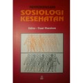 Memperkenalkan Sosiologi Kesehatan