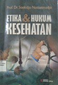 Etika Dan Hukum Kesehatan