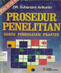 Prosedur Penelitian Suatu Pendekatan Praktek