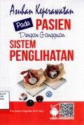 Asuhan Keperawatan Pada Pasien dengan Gangguan Sistem Penglihatan