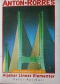 Aljabar Linear Elementer Jilid 1