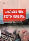 Anggaran Biaya Proyek Jalan Raya