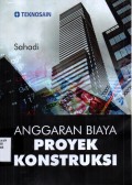 Anggaran Biaya Proyek Konstruksi