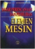 Dasar Perencanaan Dan Pemilihan Elemen Mesin