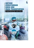 Metoda Perhitungan Emisi GRK Pada Transportasi : Darat, Kereta Api, Laut, Udara