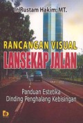 Rancangan Visual Lansekap Jalan: panduan estetika dinding penghalang kebisingan