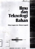 Ilmu dan Teknologi Bahan (ilmu logam dan bukan logam)