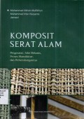Komposit Serat Alam: Pengenalan, Sifat Mekanis, Proses Manufaktur dan Perkembangannya