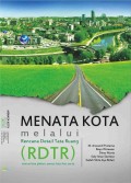 Menata Kota Melalui Rencana Detail Tata Ruang (RDTR)