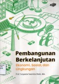 Pembangunan Berkelanjutan: Ekonomi, Sosial, dan Lingkungan