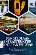 Pengelolaan Infrastruktur Kota dan Wilayah