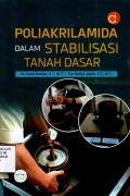 Poliakrilamida dalam Stabilisasi Tanah Dasar