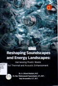 Reshaping Soundscapes and Energy Landscapes: Harnessing Plastic Waste for Thermal and Acoustic Enhancement