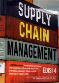 Supply Chain Management Edisi 4: Lebih Lengkap Membahas Strategi, Perancangan, Operasional, dan Perbaikan Supply Chain untuk Mencapai Daya Saing