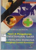 Teori dan Pengukuran Pengetahuan ,Sikap dan Perilaku Manusia