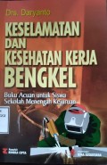 Keselamatan DAN Kesehatan Kerja Bengkel