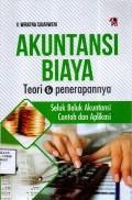 Akuntansi Biaya Teori dan Penerapannya: Seluk Beluk Akuntansi Contoh dan Aplikasi