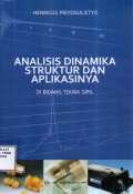 Analisis Dinamika Struktural dan Aplikasinya di Bidang Teknik Sipil