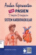 Asuhan Keperawatan Pada Pasien dengan Gangguan Sistem Kardiovaskular