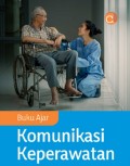 Buku Ajar Komunikasi Keperawatan