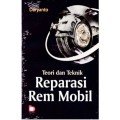 Teori Dan Teknik Reparasi  Rem Mobil