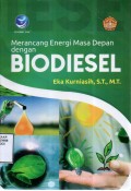 Merancang Energi Masa Depan Dengan Biodiesel