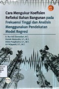 Cara Mengukur Koefisien Refleksi Bahan Bangunan Pada Frekuensi Tinggi dan Analisis Menggunakan Pendekatan Model Regresi
