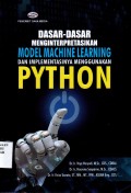 Dasar-Dasar Menginterpretasikan Model Machine Learning dan Implementasinya Menggunakan Python