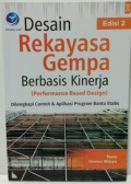 Desain Rekayasa Gempa Berbasis Kinerja Edisi Kedua (Performance Based Design): dilengkapi contoh & aplikasi program bantu ETABS