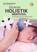 Edukasi Holistik Menyusui Sukseskan Asi Eksklusif