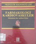 Farmakologi Kardiovaskular: Mekanisme dan Aplikasi Klinis