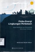 Fisika Energi Lingkungan Perkotaan: Upaya Memahami Dan Mengurangi Iklim Panas Perkotaan