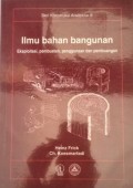 Ilmu Bahan Bangunan; Eksploitasi, Pembuatan, Penggunaan dan Pembuangan