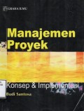 Manajemen Proyek: Konsep dan Implementasi