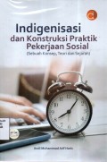 Indigenisasi dan Konstruksi Praktik Pekerjaan Sosial (Sebuah Konsep, Teori dan Sejarah)