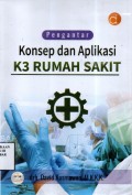 Pengantar Konsep dan Aplikasi K3 Rumah Sakit