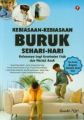 Kebiasaan-kebiasaan Buruk Sehari-hari Bahayanya bagi kesehatan fisik dan Mental Anak
