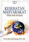 Kesehatan Masyarakat: Teori dan Aplikasi