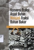 Konversi Fraksi Aspal Buton Menjadi Fraksi Bahan Bakar