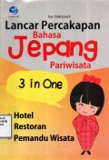 Lancar percakapan Bahasa Jepang Pariwisata 3 in One