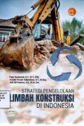 Strategi Pengelolaan Limbah Konstruksi di Indonesia
