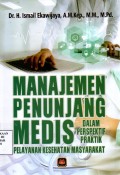 Manajemen Penunjang Medis Dalam Perspektif Praktik Pelayanan Kesehatan Masyarakat