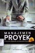 Manajemen Proyek: Perencanaan, Penjadwalan, dan Pengendalian Proyek