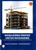 Manajemen Proyek untuk Mahasiswa (Tinjauan Sesuai Siklus Proyek: Inisiasi, Perencanaan, Eksekusi, dan Penutupan)